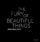 Farooq Chaudhry, Collectif, Akram Khan - The fury of beautiful things : Akram Khan Company