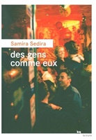 Samira Sedira, Samira Sedira, Samira (1964-....) Sedira, Sedira Samira - DES GENS COMME EUX
