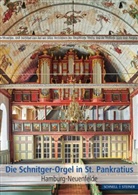 Pete Golon, Peter Golon, Hilge Kespohl, Hilger Kespohl, Dorothea Schröder, Dorothea u Schröder... - Die Schnitger-Orgel in St. Pankratius