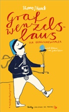 Thomas J. Hauck, Julia Dürr - Graf Wenzelslaus, der Geräuschesammler
