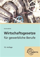 Jürgen Kochendörfer - Wirtschaftsgesetze für gewerbliche Berufe