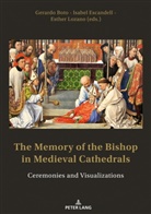 Gerard Boto Varela, Gerardo Boto Varela, Isabe Escandell, Isabel Escandell, Esthe Lozano Lopez, Esther Lozano Lopez - The Memory of the Bishop in Medieval Cathedrals