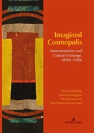 Charlott Ashby, Charlotte Ashby, Charlotte Ashby et al, Grac Brockington, Grace Brockington, Grace Brockington et al... - Imagined Cosmopolis