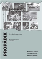 Katharin Gather, Katharina Gather, Ulric Schwerdt, Ulrich Schwerdt, Sabrin Wüllner, Sabrina Wüllner - Erziehung im Nationalsozialismus, Band für Schülerinnen und Schüler
