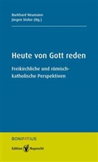 Burkhard Neumann, Burkhard Neumann, Jürgen Stolze - Heute von Gott reden