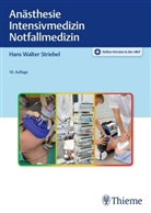 Hans Walter Striebel, Hans Walter (Prof. Dr. med.) Striebel - Anästhesie Intensivmedizin Notfallmedizin