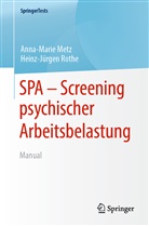 Anna-Mari Metz, Anna-Marie Metz, Heinz-Jürgen Rothe - Screening psychischer Arbeitsbelastung