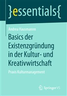 Andrea Hausmann - Basics der Existenzgründung in der Kultur- und Kreativwirtschaft
