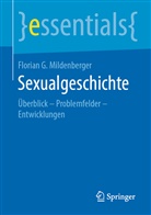 Florian G Mildenberger, Florian G. Mildenberger - Sexualgeschichte
