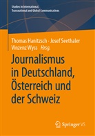Thomas Hanitzsch, Jose Seethaler, Josef Seethaler, Vinzenz Wyss - Journalismus in Deutschland, Österreich und der Schweiz