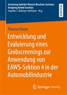Thomas Kunze - Entwicklung und Evaluierung eines Grobscreenings zur Anwendung von EAWS-Sektion 4 in der Automobilindustrie