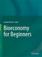 Pietzsch, Stephan Meyer, Wolfgang Zettlmeier, Joachi Pietzsch, Joachim Pietzsch - Bioeconomy for Beginners