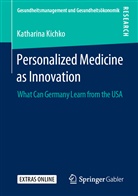 Katharina Kichko - Personalized Medicine as Innovation
