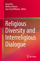 Anna Körs, Wolfra Weisse, Wolfram Weiße, Jean-Paul Willaime - Religious Diversity and Interreligious Dialogue