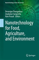 Ram Prasad, Jayabalan Sangeetha, Jeyabala Sangeetha, Jeyabalan Sangeetha, Devarajan Thangadurai - Nanotechnology for Food, Agriculture, and Environment