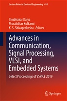 Shubhakar Kalya, Shubhakar Kalya, Muralidha Kulkarni, Muralidhar Kulkarni, K S Shivaprakasha, K. S. Shivaprakasha - Advances in Communication, Signal Processing, VLSI, and Embedded Systems