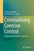 McGorrery, McGorrery, Paul McGorrery, Marily McMahon, Marilyn McMahon - Criminalising Coercive Control