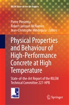 Rober Jansson McNamee, Robert Jansson McNamee, Jean-Christophe Mindeguia, Pierre Pimienta - Physical Properties and Behaviour of High-Performance Concrete at High Temperature