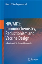 Marc H V van Regenmortel, Marc van Regenmortel, Marc H V Van Regenmortel - HIV/AIDS: Immunochemistry, Reductionism and Vaccine Design