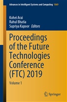 Kohei Arai, Rahu Bhatia, Rahul Bhatia, Supriya Kapoor - Proceedings of the Future Technologies Conference (FTC) 2019