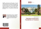 Ezzeddine Bouzouita - Présidents Américains: Possibilités et Pressions