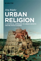 Jörg Rüpke - Urban Religion