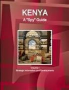 Ibp Usa - Kenya A "Spy" Guide Volume 1 Strategic Information and Developments