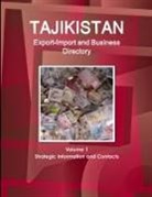 Inc Ibp, Inc. Ibp - Tajikistan Export-Import and Business Directory Volume 1 Strategic Information and Contacts