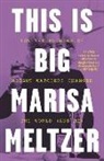 Marisa Meltzer - This Is Big