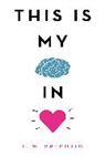 I. W. Gregorio - This Is My Brain in Love