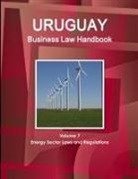 Www Ibpus Com, Www. Ibpus. Com - Uruguay Business Law Handbook Volume 7 Energy Sector Laws and Regulations