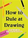 Chronicle Books, Chronicle Chroma - How to Rule at Drawing