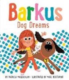 Marc Boutavant, Patricia MacLachlan, Marc Boutavant, Boutavant Marc, Patricia MacLachlan, MacLachlan Patricia - Barkus Dog Dreams