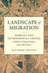 Ben Nobbs-Thiessen - Landscape of Migration