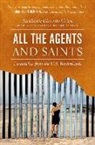Stephanie Elizondo Griest, Stephanie Elizondo Griest - All the Agents and Saints