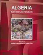 Www Ibpus Com, Www. Ibpus. Com - Algeria Business Law Handbook Volume 1 Strategic Information and Basic Laws