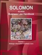 Www Ibpus Com, Www. Ibpus. Com - Solomon Islands Business Law Handbook Volume 1 Strategic Information and Basic Laws