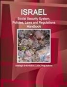 Www Ibpus Com, Www. Ibpus. Com - Israel Social Security System, Policies, Laws and Regulations Handbook - Strategic Information, Laws, Regulations