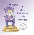 Jean M Cogdell - A Most Reluctant Princess