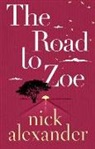 Nick Alexander - The Road to Zoe