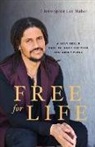 Christopher Lee Maher - Free for Life: A Navy SEAL's Path to Inner Freedom and Outer Peace