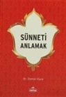 Osman Kara - Sünneti Anlamak