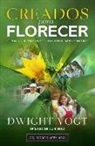 Dwight Vogt - Spanish - Creados Para Florecer