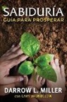 Darrow Miller - Spanish - Sabiduria: Guia Para Prosperar