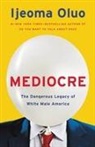 Ijeoma Oluo - Mediocre
