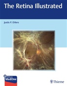 Justis Ehlers, Justis P Ehlers, Justis P. Ehlers - The Retina Illustrated