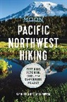 Craig Hill, Craig Wastradowski Hill, Moon Travel Guides, Matt Wastradowski - Moon Pacific Northwest Hiking (First Edition)