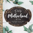Familius, Workman Publishing, Familius - Daily Motherhood