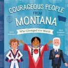 Heidi Poelman, Kyle Kershner - Courageous People from Montana Who Changed the World