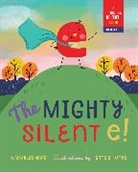 Kimberlee Gard, Sandie Sonke - The Mighty Silent e!